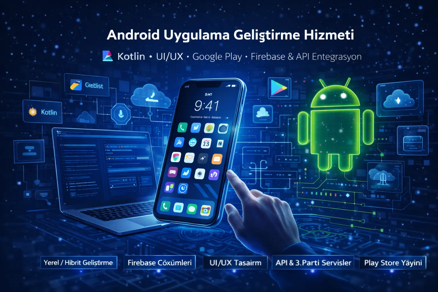 Android Uygulama Geliştirme Hizmeti